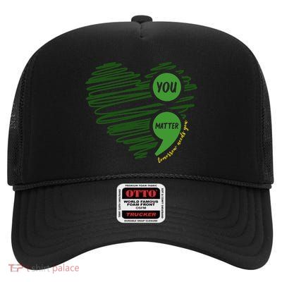 You Matter Semicolon Heart Mental Health Awareness High Crown Mesh Back Trucker Hat