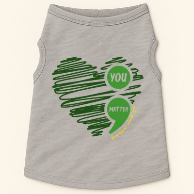 You Matter Semicolon Heart Mental Health Awareness Doggie Tank