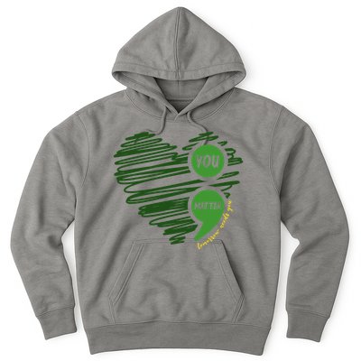 You Matter Semicolon Heart Mental Health Awareness Hoodie