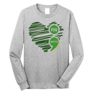 You Matter Semicolon Heart Mental Health Awareness Long Sleeve Shirt