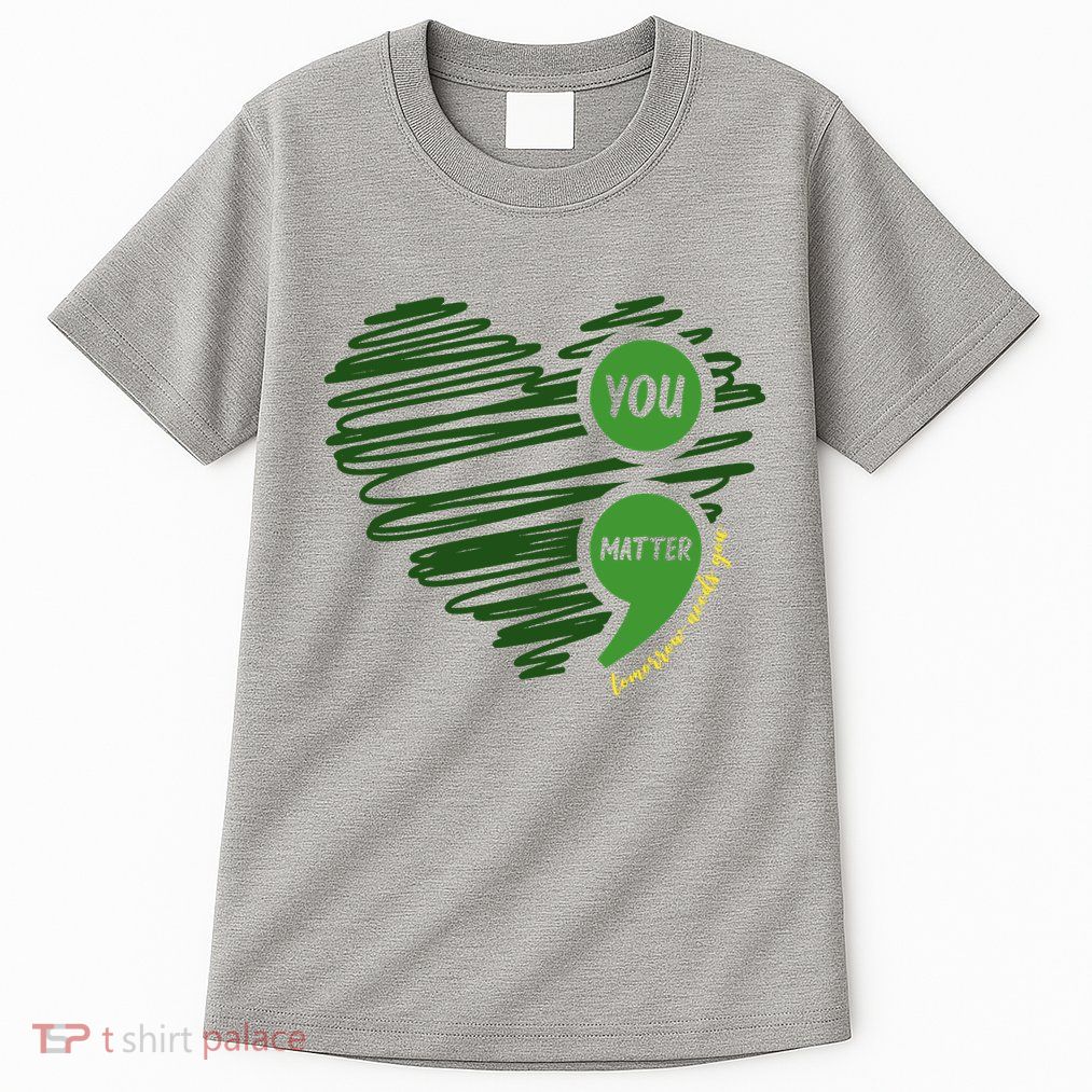 You Matter Semicolon Heart Mental Health Awareness Tall T-Shirt