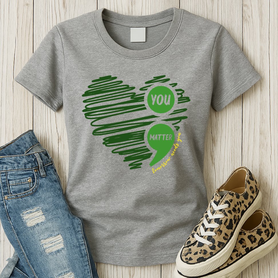 You Matter Semicolon Heart Mental Health Awareness Womens T-Shirt