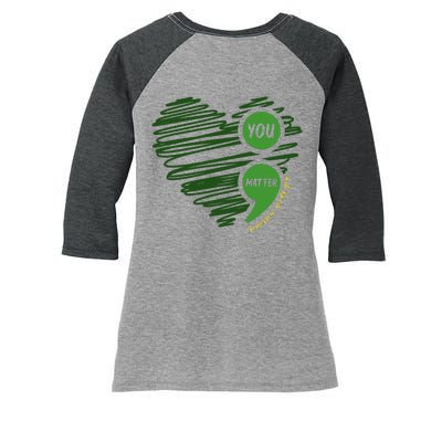 You Matter Semicolon Heart Mental Health Awareness Women's Tri-Blend 3/4-Sleeve Raglan Shirt