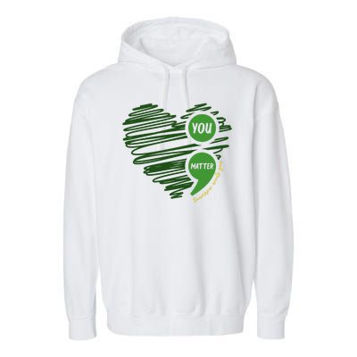 You Matter Semicolon Heart Mental Health Awareness Garment-Dyed Fleece Hoodie