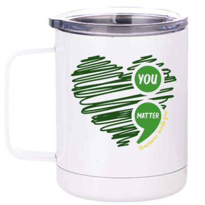 You Matter Semicolon Heart Mental Health Awareness 12 oz Stainless Steel Tumbler Cup