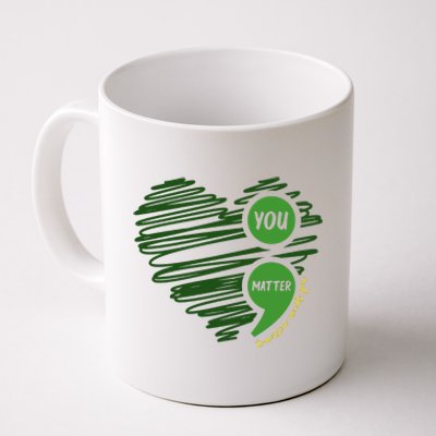 You Matter Semicolon Heart Mental Health Awareness Coffee Mug