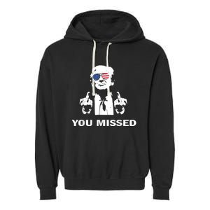 You Missed Shot Republican Pro Trump President 2024 Garment-Dyed Fleece Hoodie