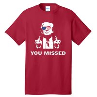 You Missed Shot Republican Pro Trump President 2024 Tall T-Shirt