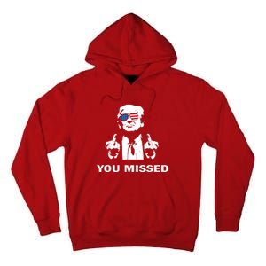 You Missed Shot Republican Pro Trump President 2024 Tall Hoodie