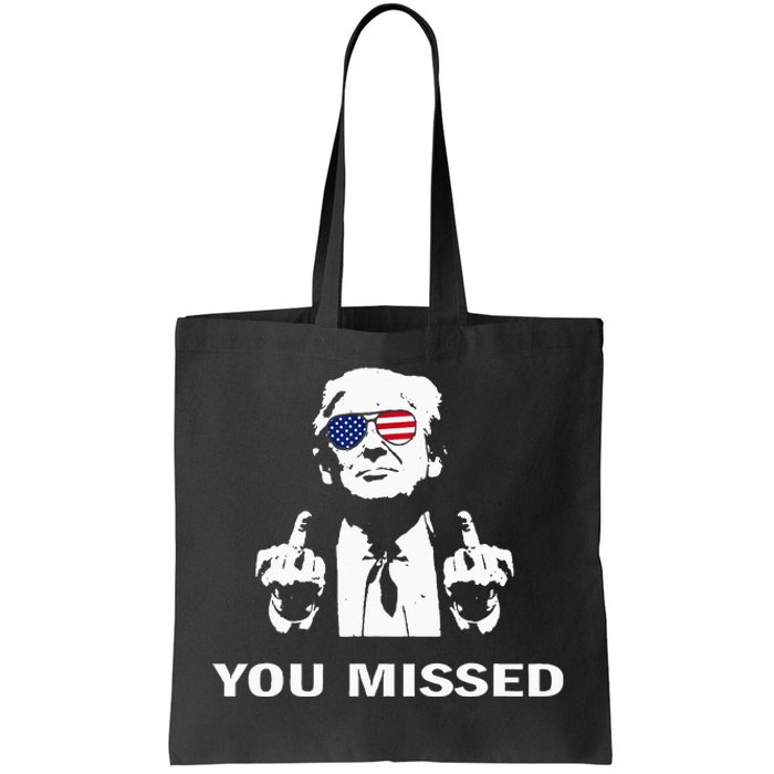 You Missed Shot Republican Pro Trump President 2024 Tote Bag