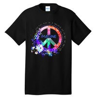 You May Say Im A Dreamer But Im Not The Only One Peace Tall T-Shirt