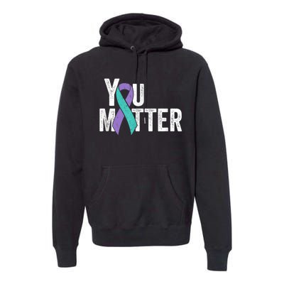 You Matter - Suicide Prevention Teal Purple Awareness Ribbon Premium Hoodie