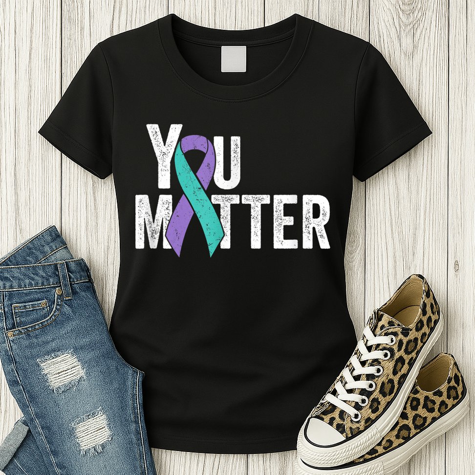 You Matter - Suicide Prevention Teal Purple Awareness Ribbon Womens T-Shirt