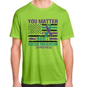 You Matter Suicide Prevention Awareness Cute Gift Adult ChromaSoft Performance T-Shirt