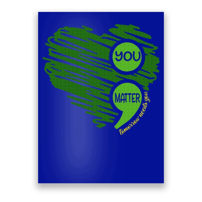 You Matter Semicolon Heart Poster