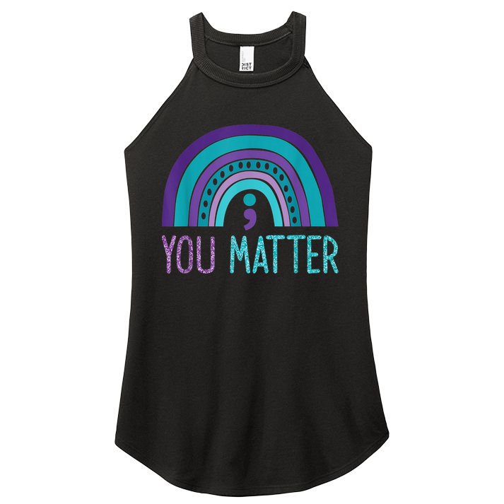 You Matter Semicolon Suicide Prevention Purple Teal Rainbow Women's Perfect Tri Rocker Tank
