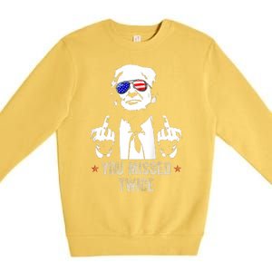 You Missed Twice President Donald Trump Premium Crewneck Sweatshirt