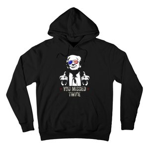 You Missed Twice President Donald Trump Hoodie