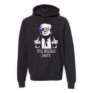 You Missed Twice President Donald Trump Premium Hoodie