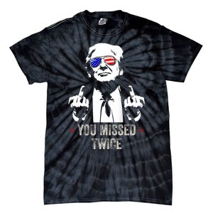 You Missed Twice President Donald Trump Tie-Dye T-Shirt