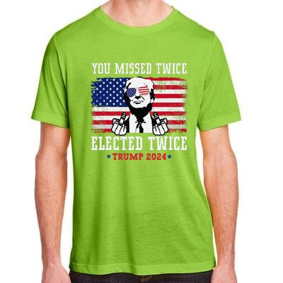 You Missed Twice Elected Twice Trump 2024 We Won Trump Win Adult ChromaSoft Performance T-Shirt