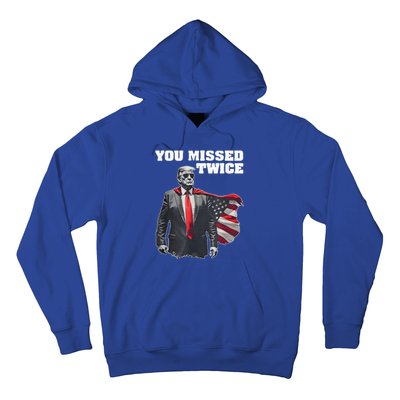 You Missed Twice Gifts Hoodie