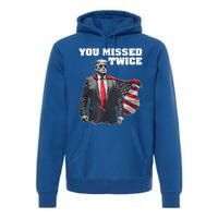 You Missed Twice Gifts Premium Hoodie