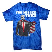 You Missed Twice Gifts Tie-Dye T-Shirt