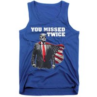 You Missed Twice Gifts Tank Top