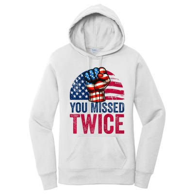 You Missed Twice Trump Assassinated White 2024 Women's Pullover Hoodie