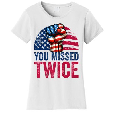 You Missed Twice Trump Assassinated White 2024 Women's T-Shirt