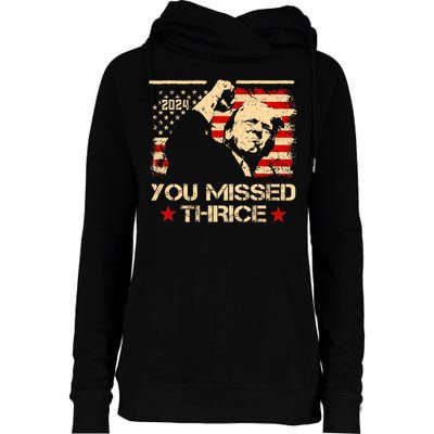 You Missed Thrice Trump Western Cowboy Three Times Us Flag Womens Funnel Neck Pullover Hood