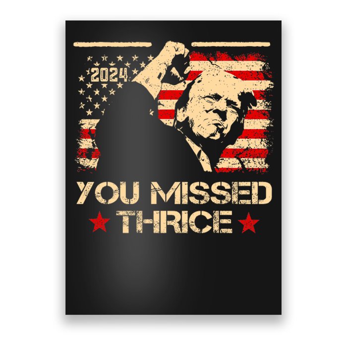 You Missed Thrice Trump Western Cowboy Three Times Us Flag Poster