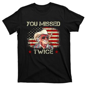 You Missed Twice Western Trump Cowboy Trump 2024 Us Flag T-Shirt