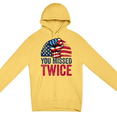 You Missed Twice Trump Assassinated White 2024 Premium Pullover Hoodie