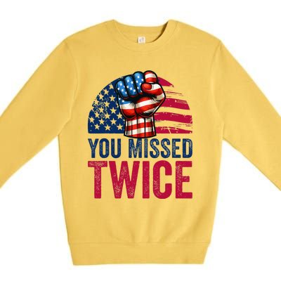 You Missed Twice Trump Assassinated White 2024 Premium Crewneck Sweatshirt