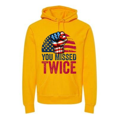 You Missed Twice Trump Assassinated White 2024 Premium Hoodie