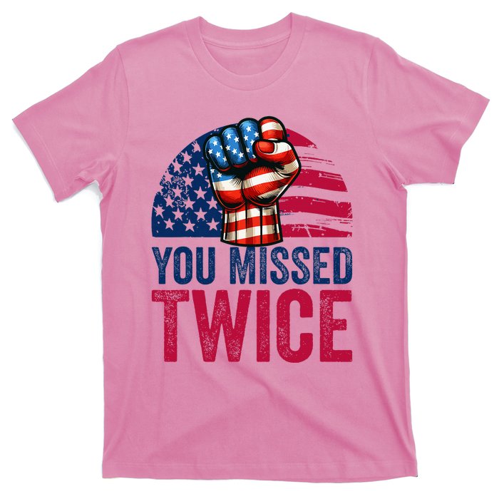 You Missed Twice Trump Assassinated White 2024 T-Shirt