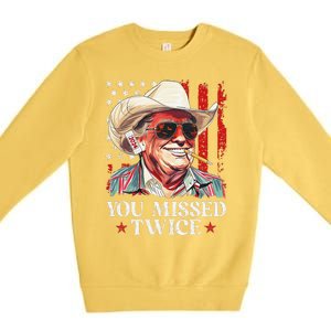 You Missed Twice Western Trump Cowboy Trump 2024 Us Flag Premium Crewneck Sweatshirt