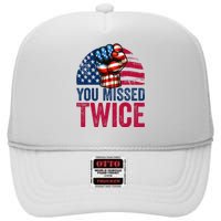 You Missed Twice Trump Assassinated White 2024 High Crown Mesh Back Trucker Hat