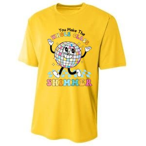 You Make The Whole Class Shimmer Retro Funny Back To School Performance Sprint T-Shirt