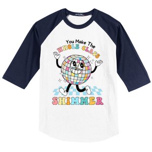 You Make The Whole Class Shimmer Retro Funny Back To School Baseball Sleeve Shirt