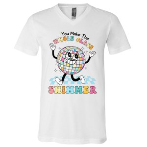 You Make The Whole Class Shimmer Retro Funny Back To School V-Neck T-Shirt