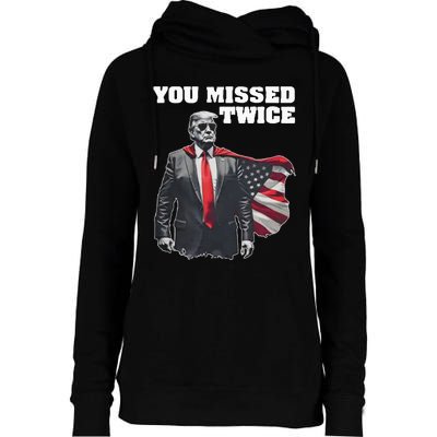 You Missed Twice Trum Womens Funnel Neck Pullover Hood