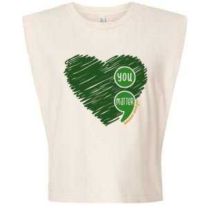 You Matter Tomorrow Needs You Mental Health Awareness Heart Garment-Dyed Women's Muscle Tee