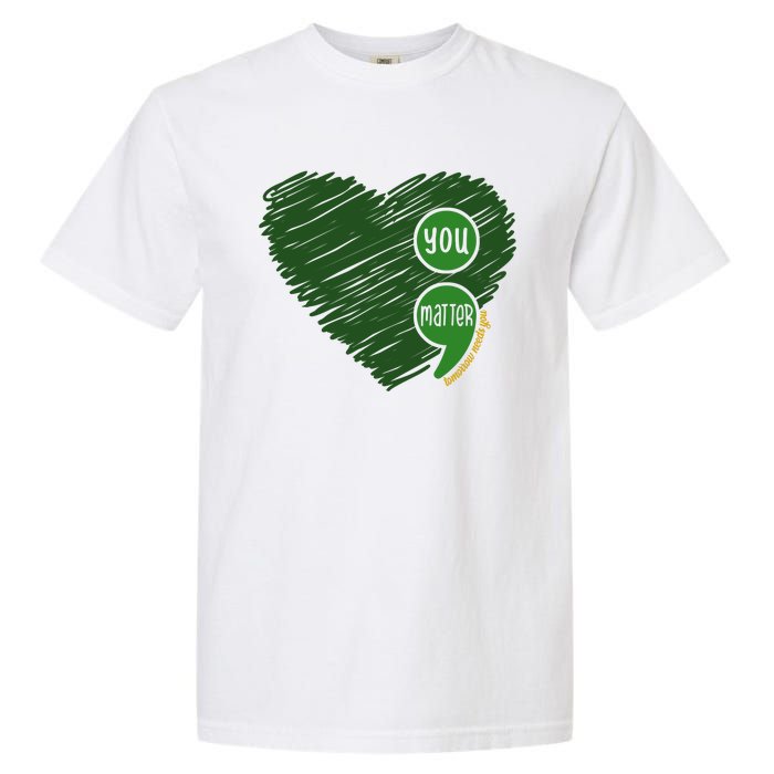 You Matter Tomorrow Needs You Mental Health Awareness Heart Garment-Dyed Heavyweight T-Shirt