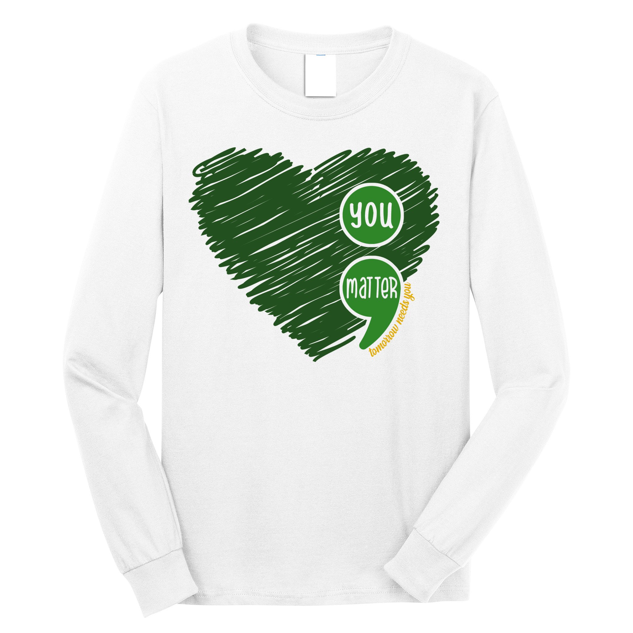 You Matter Tomorrow Needs You Mental Health Awareness Heart Long Sleeve Shirt
