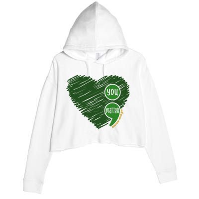 You Matter Tomorrow Needs You Mental Health Awareness Heart Crop Fleece Hoodie