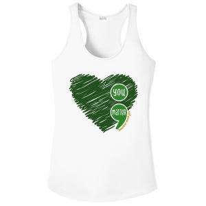 You Matter Tomorrow Needs You Mental Health Awareness Heart Ladies PosiCharge Competitor Racerback Tank