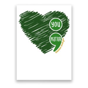 You Matter Tomorrow Needs You Mental Health Awareness Heart Poster